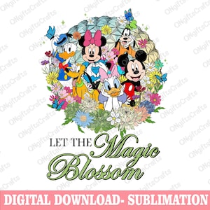 Let The Magic Blossom Png, Epcot Flower & Garden Png, Flower and Garden Festival Png, Family Vacation Png, Family Trip Png, Epcot Tour Shirt