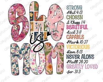 Christian Mom Png, She Is Mom Png, Religious Mom Png, Faith Based Mama Sublimation, Floral Jesus Png,  Inspirational Mom Png, Mother's Day