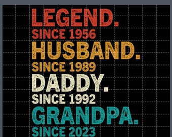 Personalized Legend Husband Daddy Grandpa Since Svg, Custom Dad with Years Shirt Svg, Father's Day Svg, Custom Dad Svg, Personalized Gifts