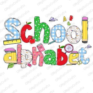 Alfabeto escolar PNG, Letras de regreso a clases PNG, Números y accesorios, Letras dibujadas a mano PNG, Paquete de fuentes escolares, Paquete de fuentes Doodle