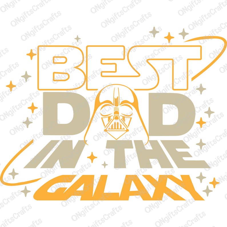 May include: A yellow and gray graphic design with the text "BEST DAD IN THE GALAXY" and a Darth Vader silhouette. The design is surrounded by small yellow stars.