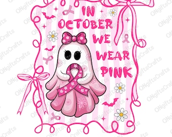 Breast Cancer Ghost Png, In October We Wear Pink Png, Cute Pink Ghost Png, Breast Cancer Awareness Png, Breast Cancer Halloween Png, Digital