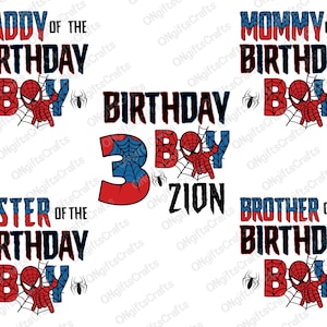 May include: A set of five digital designs featuring a Spiderman theme. The designs include the text "Daddy of the Birthday Boy", "Mommy of the Birthday Boy", "Sister of the Birthday Boy", "Brother of the Birthday Boy", and "Birthday Boy 3 Zion".
