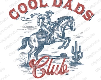 Cool Dads Club Png, Cowboy Dad Sublimation Design, Western Father’s Day Png, Western Dad Shirt, Cowboy Dad Png,  Father's Shirt