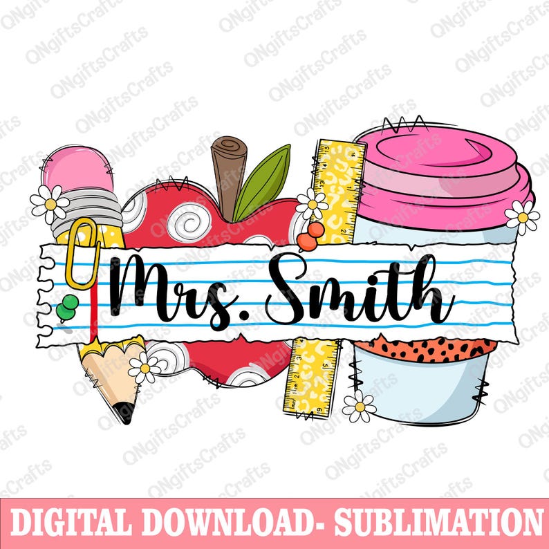 K&ouml;nnte beinhalten: Ein digitales Sublimationsdesign zum Herunterladen mit Bleistift, Apfel, Lineal und Kaffeetasse. Das Design enth&auml;lt den Text "Mrs. Smith" auf linierten Papier, mit einem rosa und wei&szlig;en Farbschema. G&auml;nsebl&uuml;mchen und andere dekorative Elemente sind enthalten.