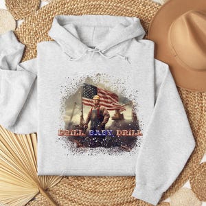 Drill Baby Drill Trump Hoodie, Drill Baby Drill Sweater, Trump Shirt, MAGA, Trump 2025, Donald Trump Shirt, Trump Gifts, Oil Industry