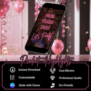 May include: A digital phone screen mockup with a pink neon design that says "New Years 2025 Let's Party" with a background of fireworks. The phone is on a black surface with pink balloons in the background.