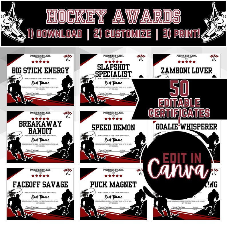 May include: A set of 50 printable hockey award certificates with black and white illustrations of hockey players. The certificates are customizable and can be edited in Canva. The text on the certificates includes "Hockey Awards", "Download", "Customize", "Print", "Poston High School", "Big Stick Energy", "Breakaway Bandit", "Slap Shot Specialist", "Speed Demon", "Faceoff Savage", "Puck Magnet", "Zamboni Lover", "Goalie Whisperer", "Bear Timms", "50 Editable Certificates", and "Edit in Canva".
