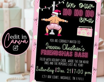 Ho Ho Ho Era Friendsmas Invite Editable Template, Funny Twerking Santa Friends Christmas Dinner Invitation, Xmas Holiday Girls Night Flyer