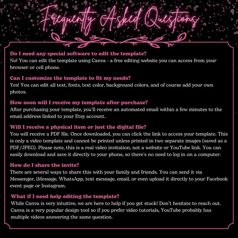 May include: A pink and black graphic with the text "Frequently Asked Questions" in white. The text below explains how to edit a template using Canva, a free online design tool. The text also explains how to share the template and how to get help editing the template.
