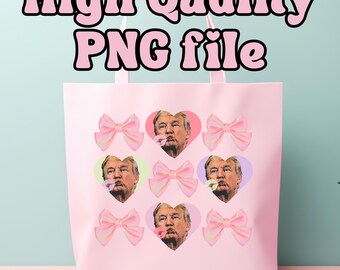 Funny Trump Valentine PNG, Valentines Shirt PNG, Valentines Day Trump Sublimation Design, Trump Clipart, Trump Is My Valentine, Trendy V-Day