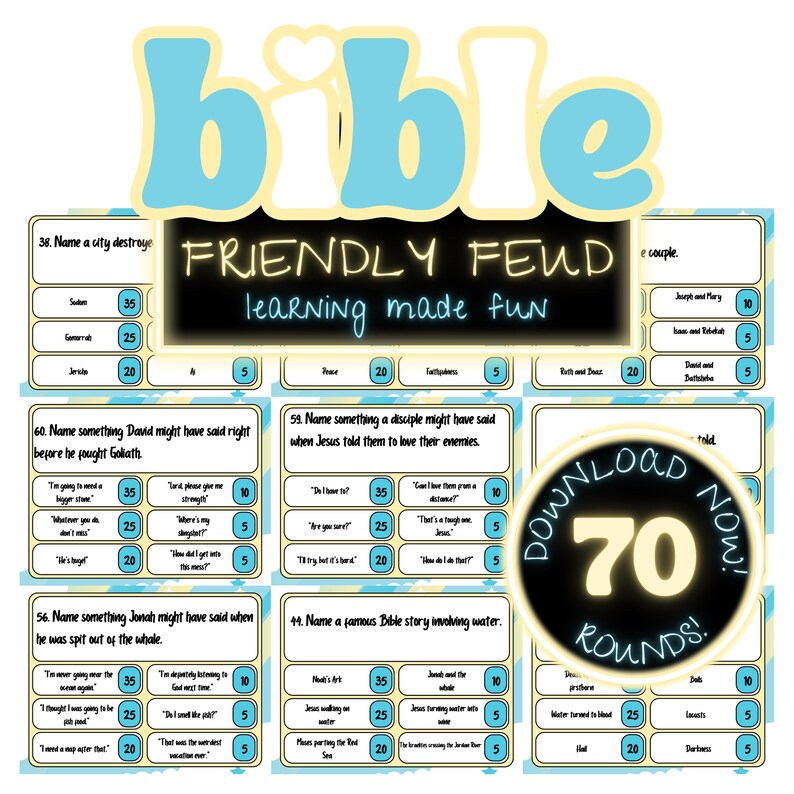 May include: A printable Bible-themed game for kids called "Friendly Feud" with 70 rounds. The game features questions about the Bible, with point values for each answer. The game is designed to be fun and educational for children.