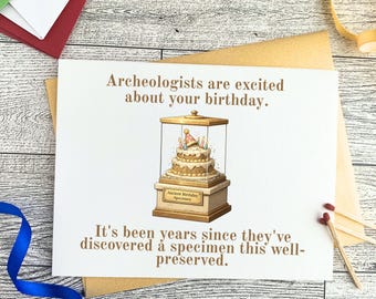 Funny Archaeologist Birthday Card, Paleontologist Birthday Card, History Teacher Gift, Science Teacher Birthday, Museum Lover Card