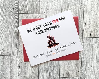 Funny Camping Birthday Card for Friend, Outdoorsy Roast for Nature Nerd, Wilderness Humor Gift for Sibling, Fire Starter Gag Gift for Dad