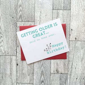 Funny Knee Birthday Card for Aging Friend, Joint Pain Humor, Relatable Getting Older Joke, Sarcastic Card for Parent, Sibling or Coworker