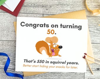 Funny 50th Fall Birthday Card, Turning 50 Card for Men or Women, Sarcastic Squirrel Autumn Birthday Card, Animal Humor Gag Gift for 50 Years