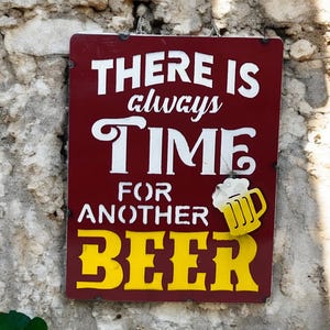 There is Always Time for Another Beer – Rustic Wall Sign, Funny Home Bar Decor, Vintage Pub Art, Man Cave Sign, 3D Beer Mug
