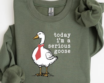 Camiseta Hoy soy un ganso serio, camiseta cómoda, camiseta divertida y tonta, camiseta divertida de ganso, ganso tonto, regalos para ella, regalos divertidos, regalo de broma