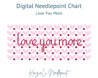 Valentine&#39;s Day Love You More Needlepoint Chart Digital Download