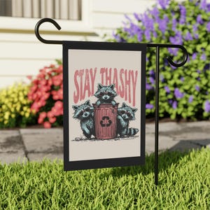 Stay Trashy Raccoon Outdoor Flag, Funny Garden Flag, Cute Animal Flag, Whimsical Home Decor, Unique Yard Art, Raccoon Lover Gift
