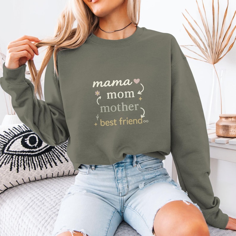 Mama Mom Mother Best Friend - Mother's Day Shirt, Hoodie or Sweatshirt