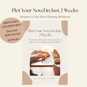 Cuaderno de trabajo para planificar una novela: Planificador de novela de 14 días (PDF imprimible y editable) / Guía para nuevos escritores de novelas / Cómo planificar una novela / Herramienta para escribir novelas