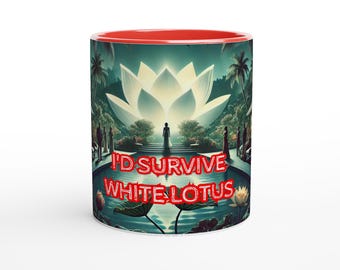 White Lotus Funny Survivor Mug - Perfect Gift for White Lotus Fans -  11oz Ceramic Mug  with Color Inside