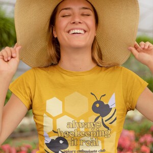 Beekeeping T-Shirt, Apiary Enthusiast Tee, Honey Beekeeper Shirt, Worker Bees Top, Always Beekeeping It Real, Fun Bright Bee Shirt