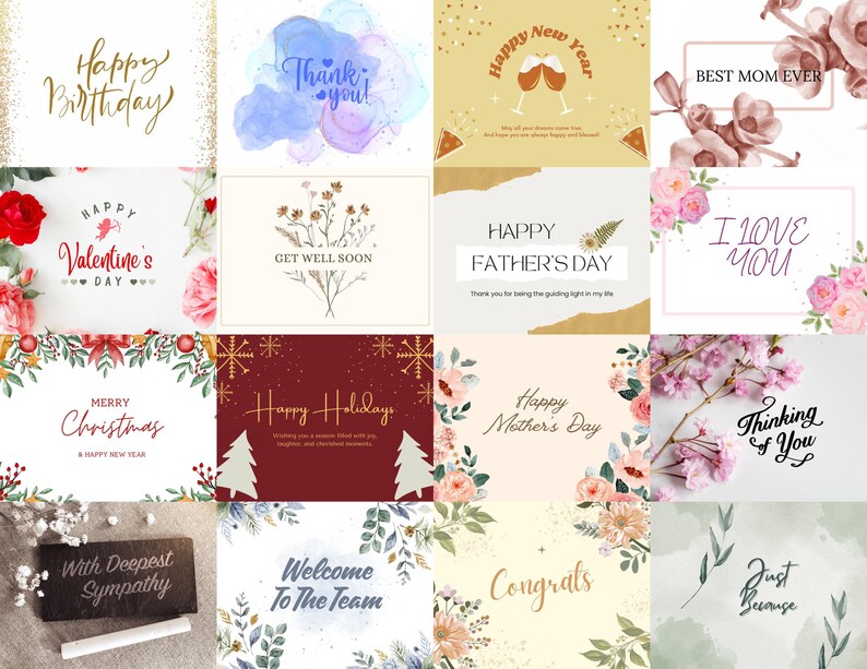 May include: A collection of 16 greeting cards with various designs and messages. The cards feature floral arrangements, watercolor backgrounds, and festive themes. Some of the messages include "Happy Birthday", "Thank You", "Happy New Year", "Best Mom Ever", "Happy Valentine's Day", "Get Well Soon", "Happy Father's Day", "I Love You", "Merry Christmas", "Happy Holidays", "Happy Mother's Day", "Thinking of You", "With Deepest Sympathy", "Welcome to the Team", "Congrats", and "Just Because".