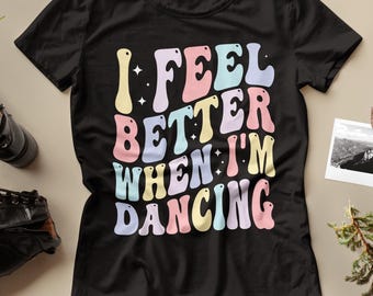Groovy Ballet Life, Dance lovers PNG: I Feel Better when I'm Dancing (Digital Download)