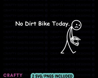 Hoy no hay moto de cross PNG SVG, diseño divertido de piloto de motocross, gráfico de camiseta de moto de cross de Stickman triste, archivo de corte de carreras MX (descarga digital)