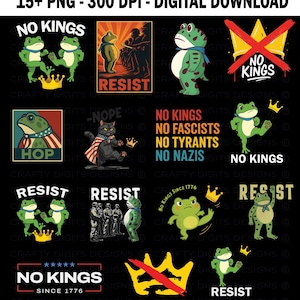May include: A digital download featuring various frog illustrations with crowns and the text "NO KINGS" and "RESIST". The designs include frogs in different poses, some with patriotic themes, and a cat wearing a cape.