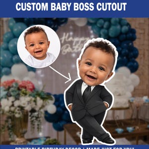 May include: A custom baby boss cutout featuring a smiling infant in a black suit with a white shirt and black tie. The image includes a circular inset showing the original baby photo and an arrow pointing to the illustrated character cutout.