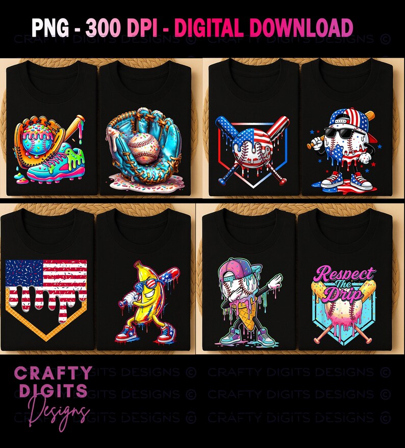 May include: A collection of eight black t-shirts featuring colorful baseball-themed graphic prints, including melting baseballs, a banana holding a bat, and American flag motifs. The text "Respect The Drip" is visible on one shirt. Digital download file.