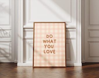 Do What You Love Quote Gallery Wall Digital Print | Typography Home Decor Printable | Vintage Home Wall Art Decor | Typographic Print Poster
