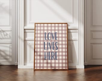 Love Lives Here Wall Art | Neutral Typography Printable | Vintage Checkered Quote Poster | Rustic Home Decor Digital Print | Printable Art