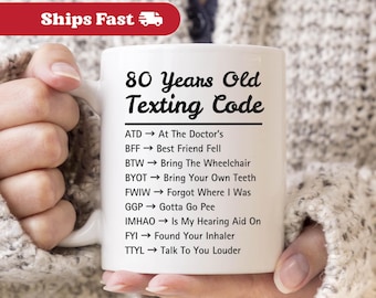 80 Years Old Texting Code Mug, Funny Gift For Birthday 1945 Mug, GIft For Eighty Years Old Eightieth Birthday Retirement Grandma For Grandpa