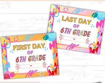 First Day of School Sign Printable, 6th grade, Last Day of School Sign, Printable School Sign, Back to School, Student Photo Prop
