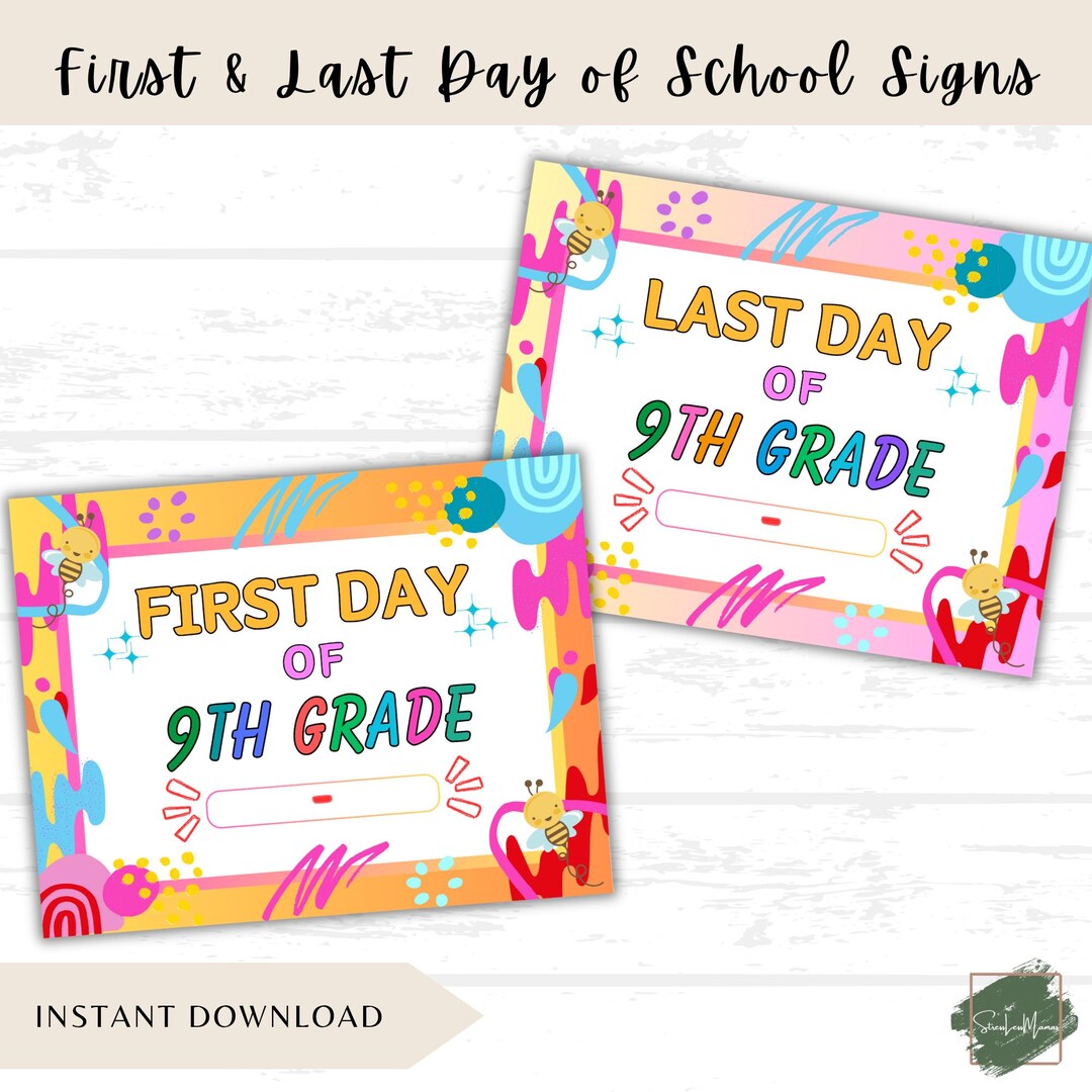 First and Last Day of School Signs, 9th Grade Printables, Back to ...