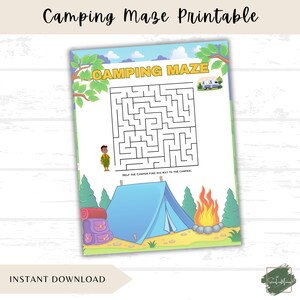May include: A printable camping maze with a blue tent, campfire, and camper illustrations. The text "Camping Maze Printable" is at the top, with "Instant Download" at the bottom. The maze challenges players to help the camper find their way.