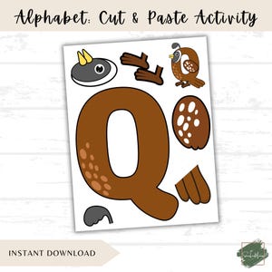 Puede incluir: Una hoja de actividades de cortar y pegar del alfabeto imprimible. La hoja presenta una gran letra "Q" marrón con un pájaro y otras formas recortadas. El texto "Alphabet: Cut & Paste Activity" está en la parte superior. Las palabras "Instant Download" están en la parte inferior.