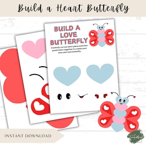 May include: Printable craft sheets with instructions to build a heart butterfly. The sheets feature red, pink, and blue heart shapes, along with facial features. Text includes "Build a Love Butterfly" and "Instant Download."