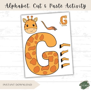 May include: A printable cut-and-paste activity sheet featuring a giraffe theme. The sheet includes a large letter "G" with giraffe spots, a giraffe head, tail, and legs. The text "Alphabet: Cut & Paste Activity" is at the top.