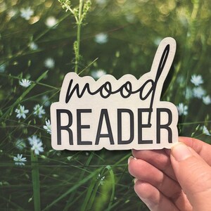 Mood reader sticker, bookish sticker, book lover sticker, laptop sticker, kindle sticker, water bottle sticker