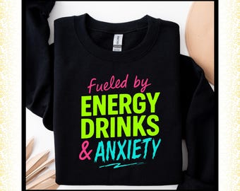 Sudadera con bebidas energéticas y ansiedad: divertida camiseta con gráficos de salud mental