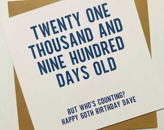 21900 Days Old Birthday Card, Personalised 60th Birthday Card for Him, Funny Men's Sixtieth Birthday Card for Dad, Husband, Brother, Uncle