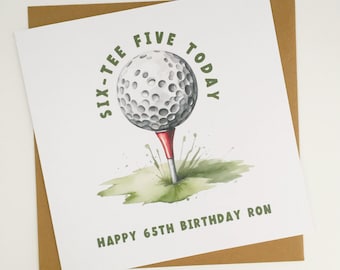 Personalised 65th Birthday Golf Card, Funny Six Tee Five Golfing Card for Dad, Brother
