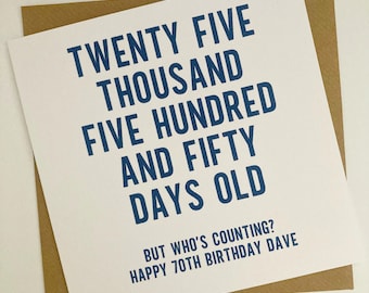 25550 Days Old Birthday Card, Personalised 70th Birthday Card for Him, Funny Men's 70th Birthday Card for Dad, Husband, Brother, Uncle