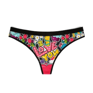 Colorful Floral Love Women&#39;s Thongs - Floral Print Underwear - Valentine&#39;s Day Lingerie - Special Occasions and Gifts, Cheeky Panties