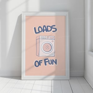 Loads of Fun Print Laundry Room Decor Poster Funny Laundry Cute Quote Print Minimalist 1 Wall Art Laundromat Poster Retro Laundry Room Print